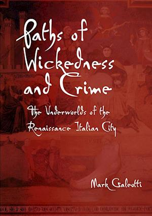 Paths of Wickedness and Crime