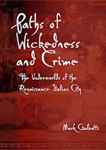 Paths of Wickedness and Crime 