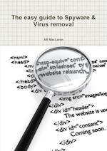 The easy guide to Spyware & Virus removal 