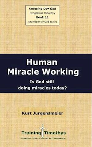 Book 11  Miracle Working  HC