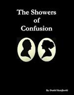 The Showers of Confusion 