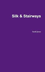 Silk & Stairways