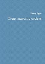 True masonic orders 