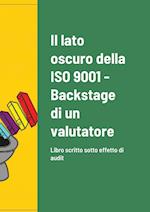 Il lato oscuro della ISO 9001 - Backstage di un valutatore