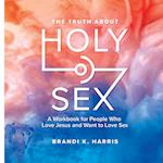 The Truth About Holy Sex