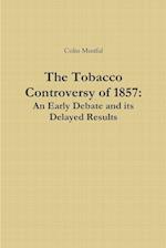 The Tobacco Controversy of 1857