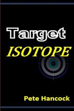 Target Isotope 