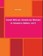 Great African-American Women in America history vol II 