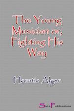 Young Musician or, Fighting His Way