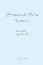 Lavender the Fairy Princess 