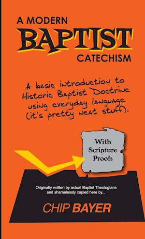 A Modern Baptist Catechism