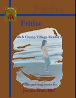 Fritha: Birch Clump Village Reader 2