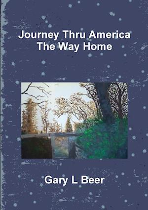 Journey Thru America The Way Home Volume Two