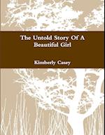 The Untold Story Of A Beautiful Girl 