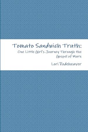 Tomato Sandwich Truth