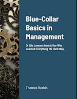 Blue-Collar Basics in Management