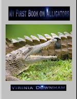 My First Book on Alligators