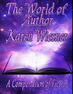 The World of Author Karen Wiesner: A Compendium of Fiction