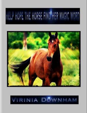 Help Hope the Horse Find Her Magic Word