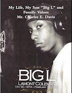 My Life, My Son "Big L" and Family Values 
