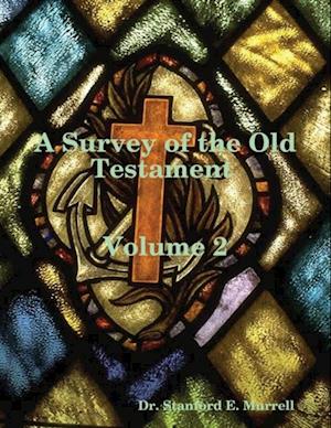 Survey of the Old Testament Volume 2