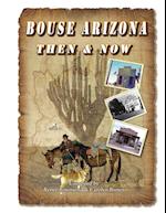 Bouse Arizona Then and Now 
