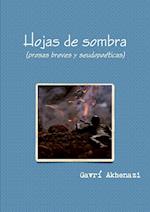 Hojas de Sombra (Prosas Breves y Seudopoeticas)