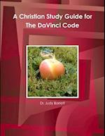 A Christian Study Guide for the DaVinci Code 
