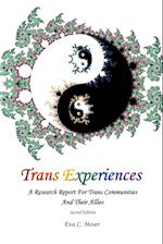 Trans Experiences - A Research Report for Trans Communities and Their Allies