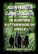 Alien Hunter Conner Jones - Kutterwood of Ungle 