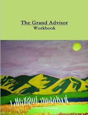 The Grand Advisor Workbook