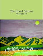 The Grand Advisor Workbook 