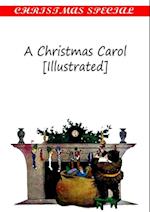 Christmas Carol [Illustrated]