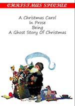 Christmas Carol IN PROSE BEING A Ghost Story of Christmas