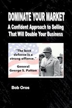Dominate Your Market
