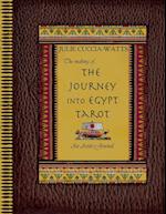 The Making of...Journey into Egypt Tarot 