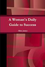 A Woman's Daily Guide to Success - Paperback 