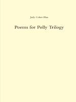 Poems for Polly Trilogy 1