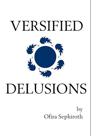 Versified Delusions