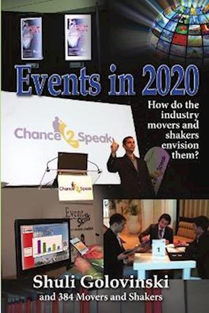 Events in 2020 - How do the industry movers and shakers envision them?