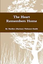 The Heart Remembers Home 