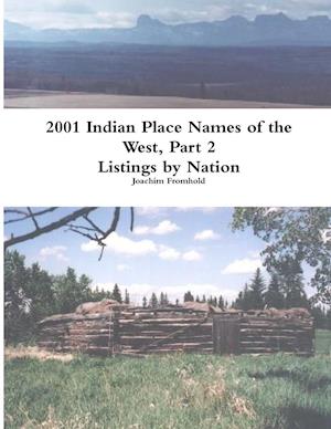 2001 INDIAN PLACE NAMES OF THE WEST, Part 2: Listings by Nation