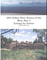 2001 INDIAN PLACE NAMES OF THE WEST, Part 2: Listings by Nation 