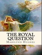 Royal Question