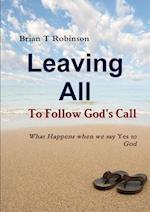 Leaving All To Follow God's Call