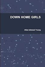 DOWN HOME GIRLS 