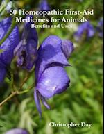 50 Homeopathic First-Aid Medicines for Animals: Benefits and Uses