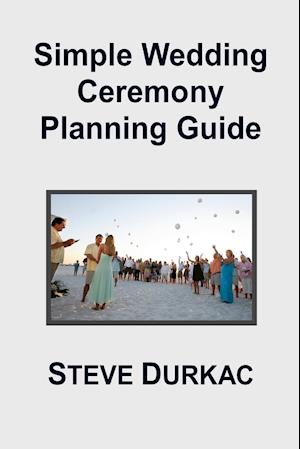 Simple Wedding Ceremony Planning Guide