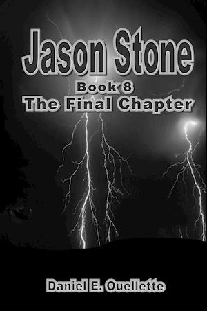 Jason Stone (Book VIII) The Final Chapter