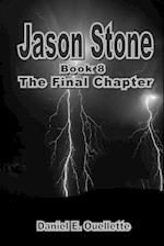 Jason Stone (Book VIII) The Final Chapter